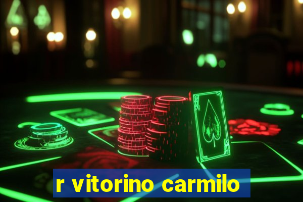 r vitorino carmilo